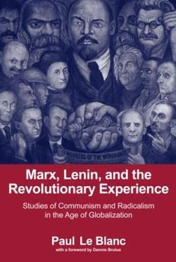 Marx, Lenin, and the Revolutionary Experience