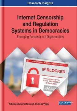 Internet Censorship and Regulation Systems in Democracies