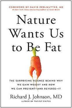 Nature Wants Us to Be Fat