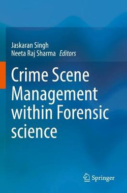 Crime Scene Management within Forensic science