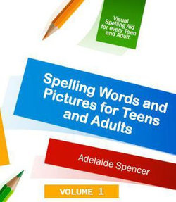 Spelling Words and Pictures for Teens and Adults