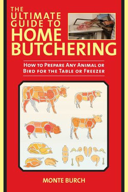 The Ultimate Guide to Home Butchering