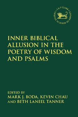 Inner Biblical Allusion in the Poetry of Wisdom and Psalms