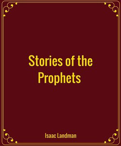 Stories of the Prophets (Before the Exile)