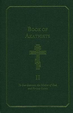 Book of Akathists Volume I