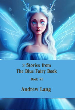 3 Stories from The Blue Fairy Book