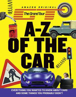 The Grand Tour A-Z of the Car