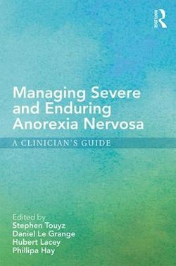 Managing Severe and Enduring Anorexia Nervosa