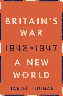 Britain's War: a New World, 1942-1947