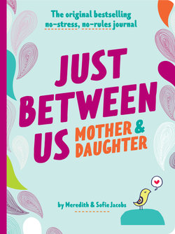 Just Between Us: Mother & Daughter 