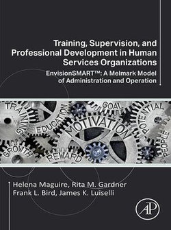 Training, Supervision, and Professional Development in Human Services Organizations