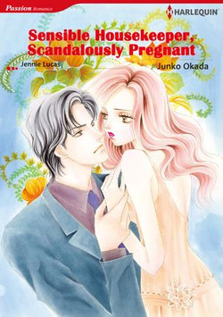 Sensible Housekeeper, Scandalously Pregnant (Harlequin Comics)