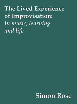 The Lived Experience of Improvisation