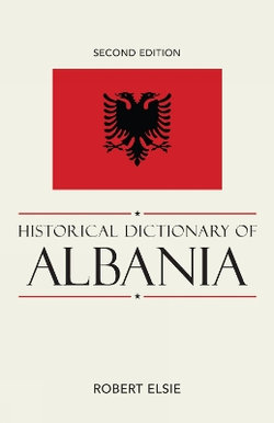 Historical Dictionary of Albania