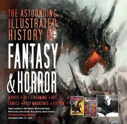 The Astounding Illustrated History of Fantasy and Horror