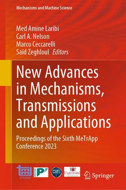 New Advances in Mechanisms, Transmissions and Applications