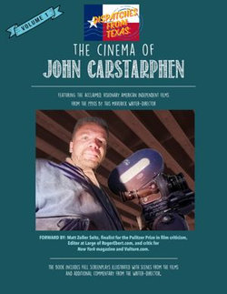 Dispatches From Texas: The Cinema of John Carstarphen