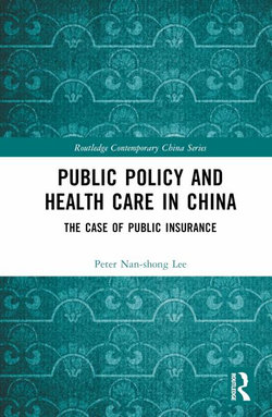 Public Policy and Health Care in China