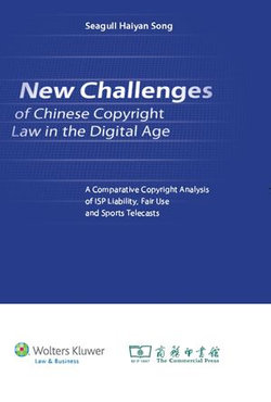 New Challenges of Chinese Copyright Law in the Digital Age