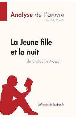 La Jeune Fille et la nuit de Guillaume Musso (Analyse de l'oeuvre)