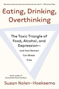 Eating, Drinking, Overthinking