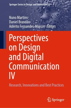 Perspectives on Design and Digital Communication IV