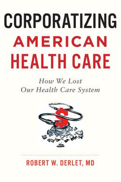 Corporatizing American Health Care