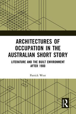 Architectures of Occupation in the Australian Short Story