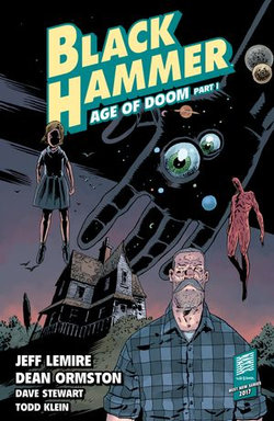 Black Hammer Volume 3: Age of Doom Part One