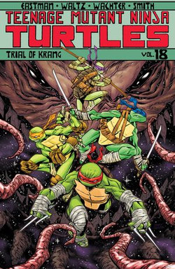 Teenage Mutant Ninja Turtles, Vol. 18