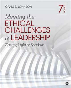 Meeting the Ethical Challenges of Leadership