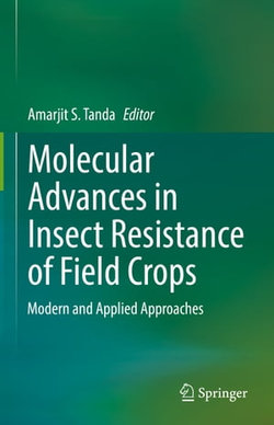 Molecular Advances in Insect Resistance of Field Crops