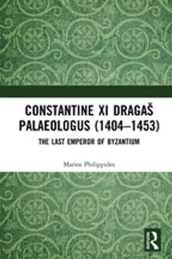 Constantine XI Dragaš Palaeologus (1404–1453)