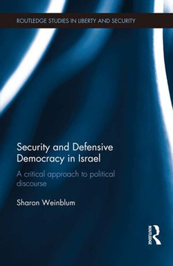 Security and Defensive Democracy in Israel