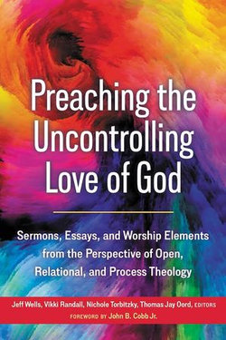 Preaching the Uncontrolling Love of God