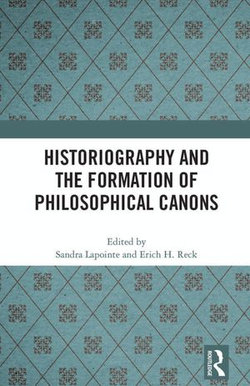 Historiography and the Formation of Philosophical Canons