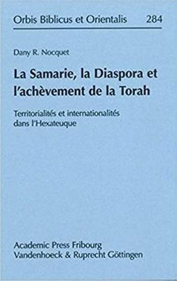 La Samarie, La Diaspora Et l'Achevement de la Torah