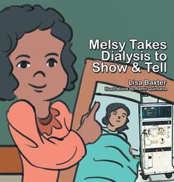 Melsy Takes Dialysis to Show & Tell