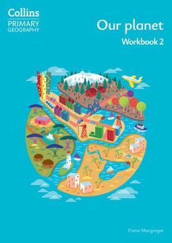 Collins Primary Geography – Collins Primary Geography Year 2 Workbook