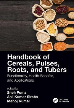 Cereals, Pulses, Roots, and Tubers