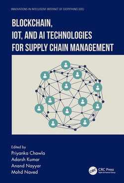 Blockchain, IoT, and AI Technologies for Supply Chain Management