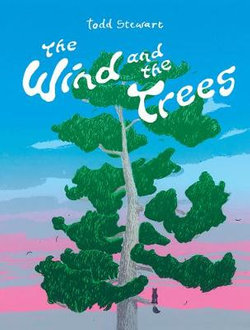 The Wind and the Trees