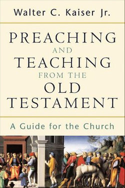 Preaching and Teaching from the Old Testament