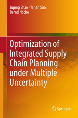 Optimization of Integrated Supply Chain Planning under Multiple Uncertainty