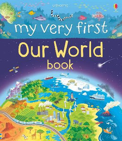 My Very First Book of Our World