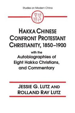 Hakka Chinese Confront Protestant Christianity, 1850-1900