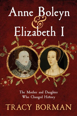 Anne Boleyn and Elizabeth I