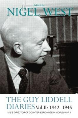 The Guy Liddell Diaries Vol.II: 1942-1945