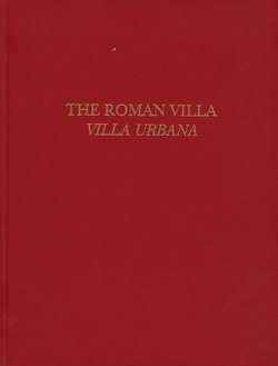 The Roman Villa - Villa Urbana