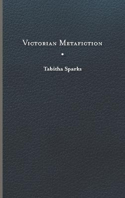 Victorian Metafiction